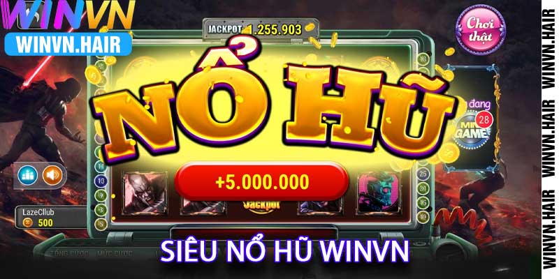 siêu nổ hũ winvn